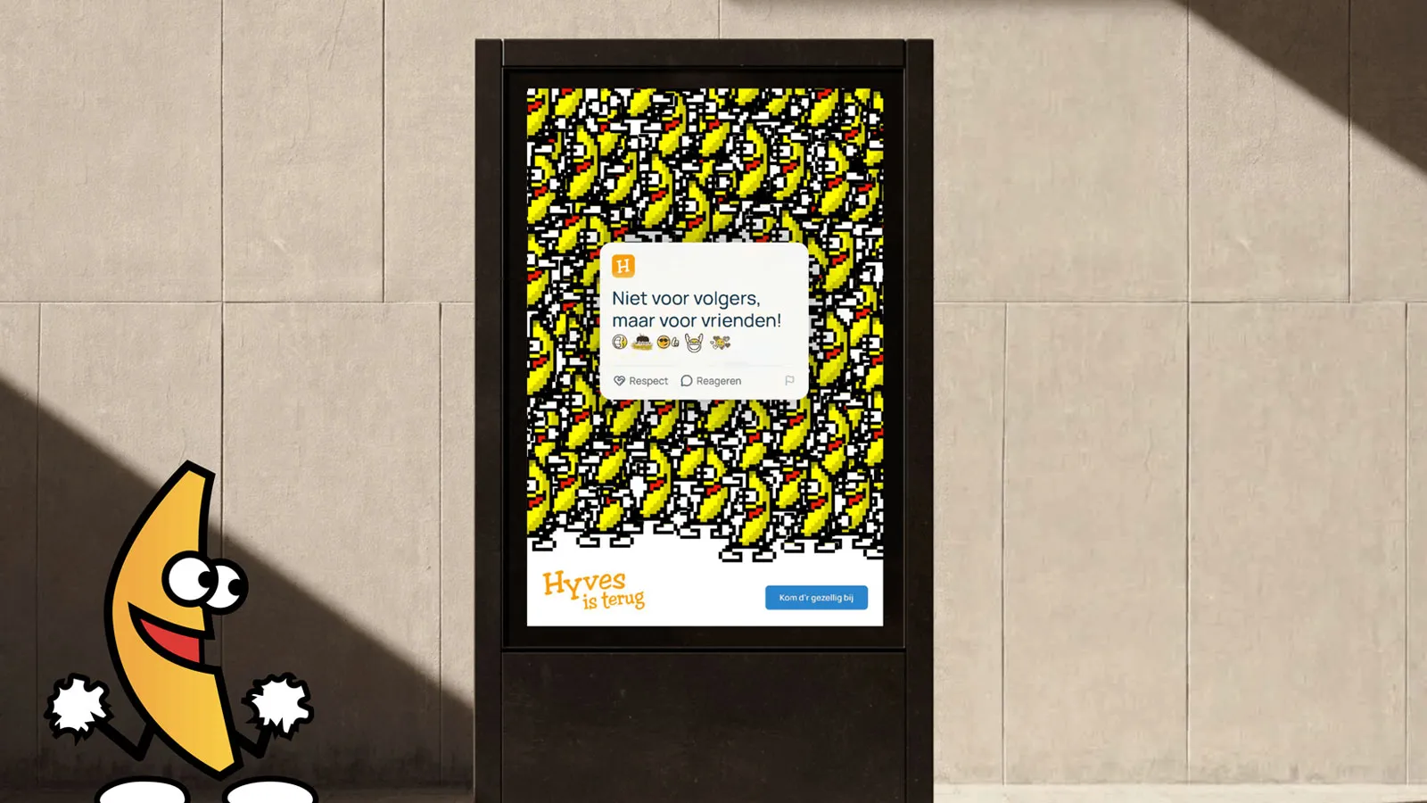 Hyves-campagneposter met dansende bananen en de boodschap ‘Niet voor volgers, maar voor vrienden!